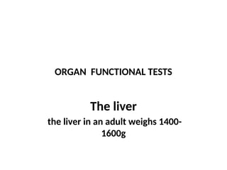 BODY SYSTEMIC ORGAN FUNCTIONAL TESTS 2025.pptx