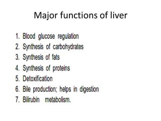 Major functions of liver
 