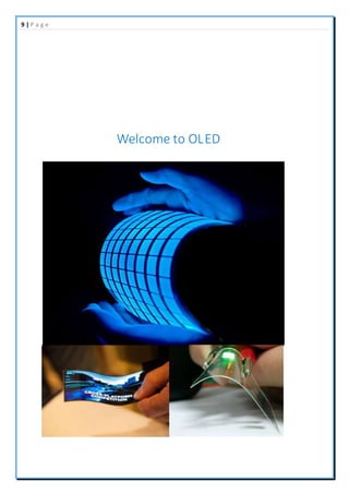 9 | P a g e
Welcome to OLED
 