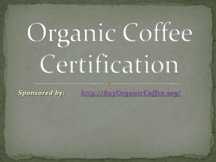 Organic coffee certification