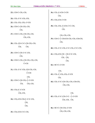 UTRERA 
1.-/ Nombra los hidrocarburos siguientes: 
1.) CH3–CH2–CH–CH3 
| 
CH3 
2.) CH3–C (CH3)2–CH2–CH3 
3.) CH3 – CH – CH...