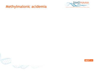 Methylmalonic acidemia NEXT >> 