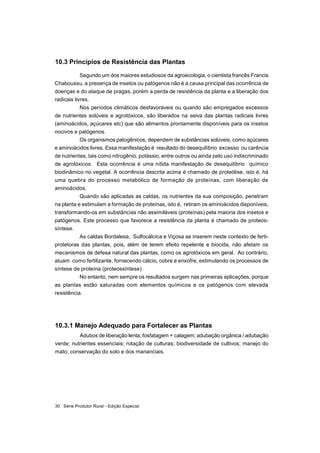 Série Produtor Rural - Edição Especial30
10.3.1 Manejo Adequado para Fortalecer as Plantas
Adubos de liberação lenta; fosf...