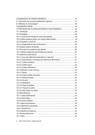 Série Produtor Rural - Edição Especial6
8 ADUBAÇÃO E NUTRIÇÃO ORGÂNICA ......................................................