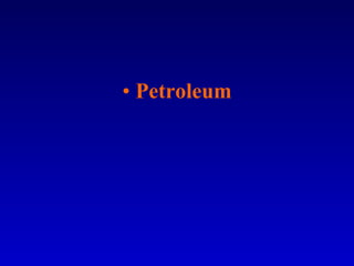 Petroleum 