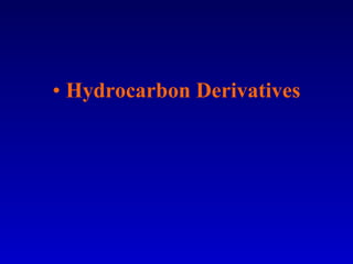Hydrocarbon Derivatives 