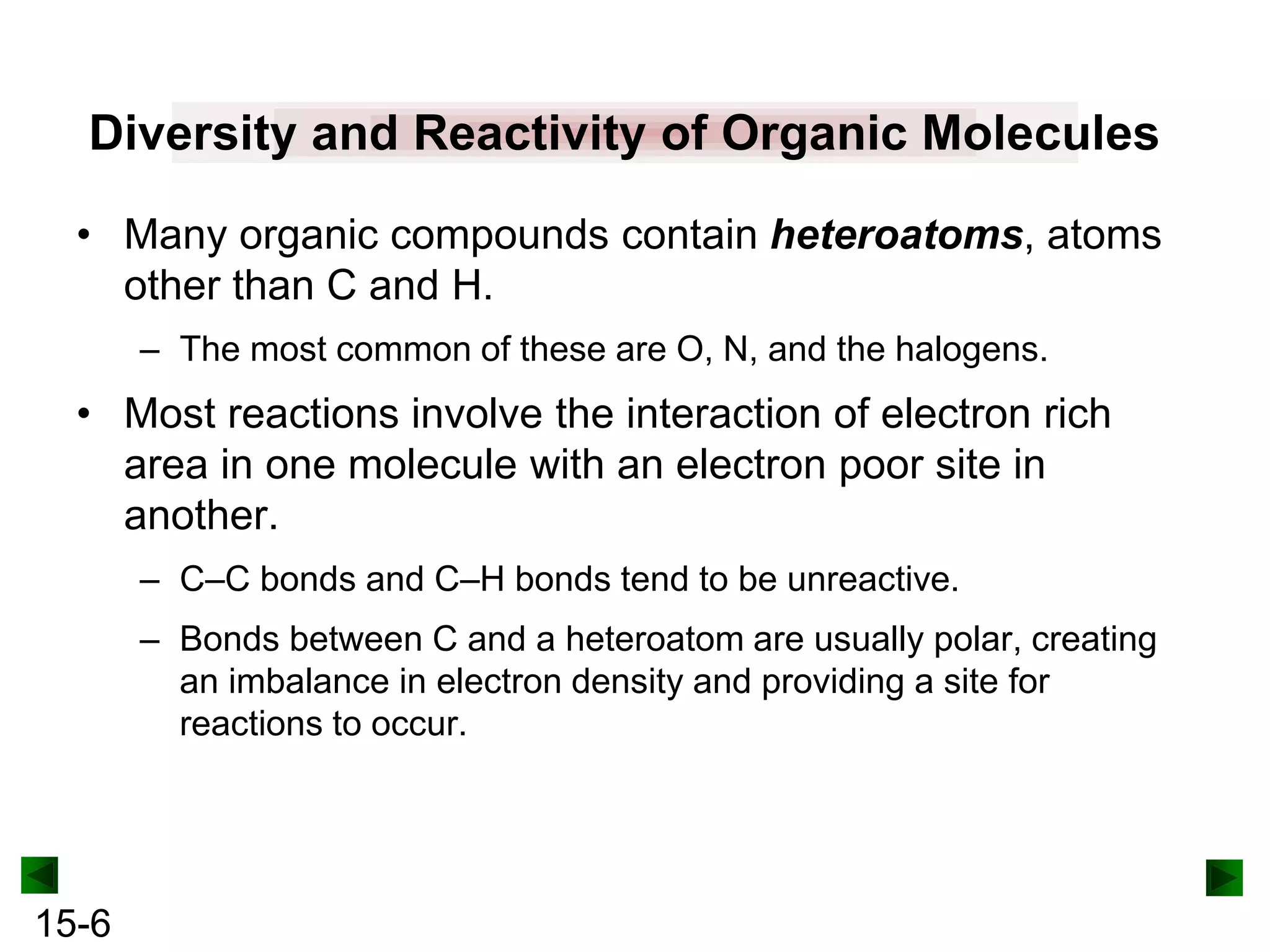 The Reactivity Of An Organic Molecule Is Primarily Dependent Upon