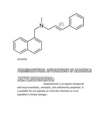 C21H21N
Hexylesorcinol is an organic compound
with local anaesthetic, antiseptic, and anthelmintic properties. It
is available for use topically on small skin infections or as an
ingredient in throat lozenges.
 