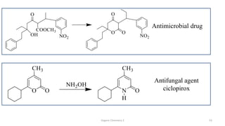 Organic Chemistry 3 53
Antimicrobial drug
Antifungal agent
ciclopirox
 