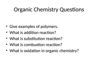 Comprehensive Organic Chemistry Questions and Concepts for Students | PPTX