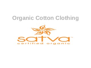 Organic Cotton Clothing
 