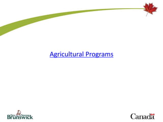 Agricultural Programs
 