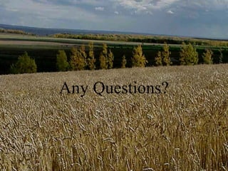 Any Questions?
 