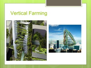 Vertical Farming
 