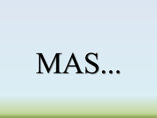 MAS...
 