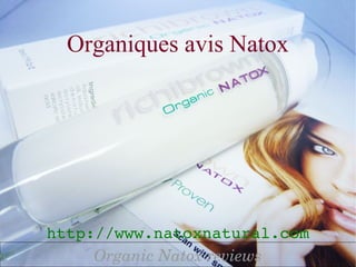 Organiques avis Natox




http://www.natoxnatural.com
     Organic Natox reviews
 