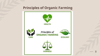 Principles of Organic Farming
8
 