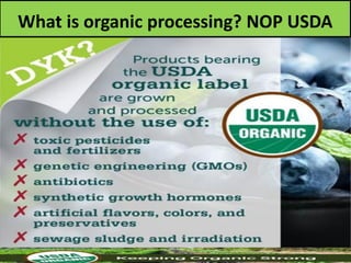 What is organic processing? NOP USDA
 