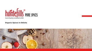 Organic spices in odisha