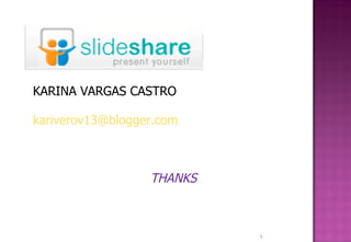 KARINA VARGAS CASTRO [email_address] THANKS  