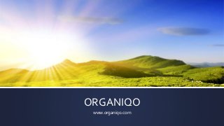 ORGANIQO
www.organiqo.com
 