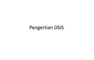 Pengertian OSIS
 
