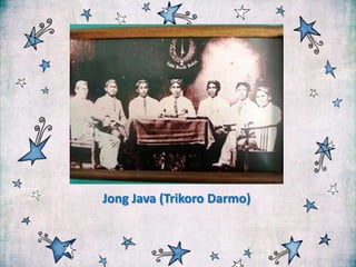 Jong Java (Trikoro Darmo)

 