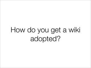 Organisational Wiki Adoption