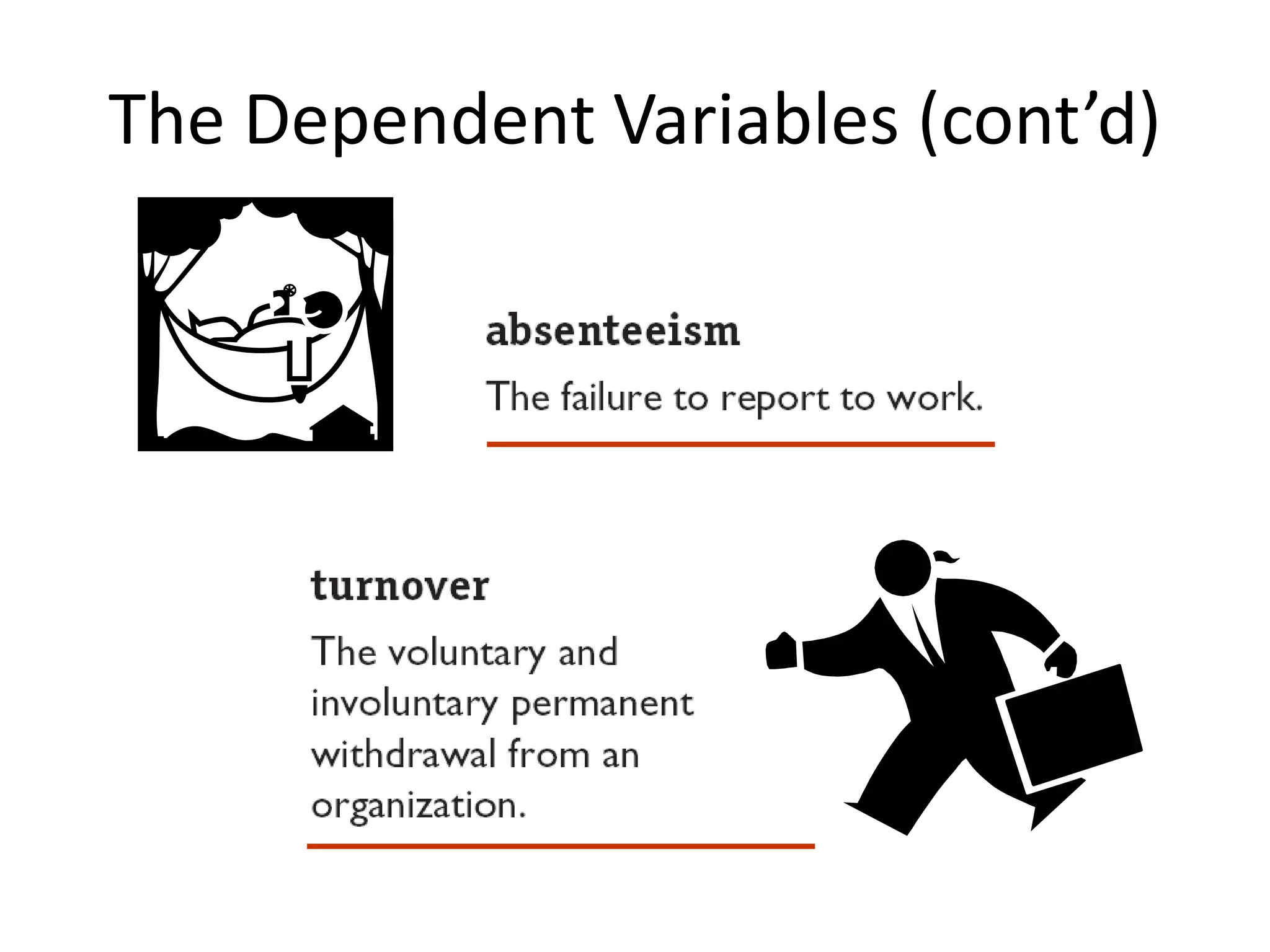 The Dependent Variables (cont’d) 
 
