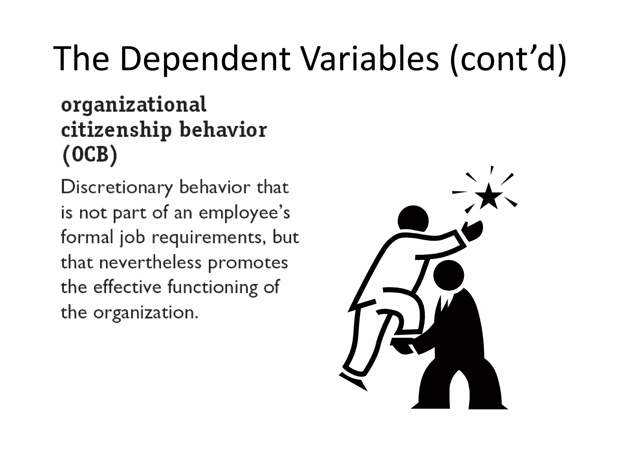 The Dependent Variables (cont’d) 
 