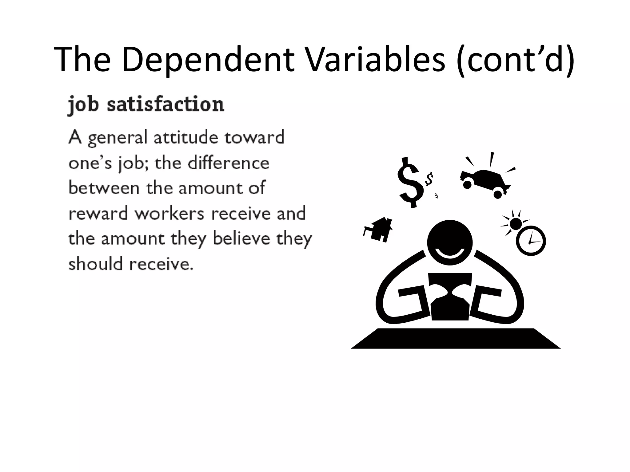 The Dependent Variables (cont’d) 
 