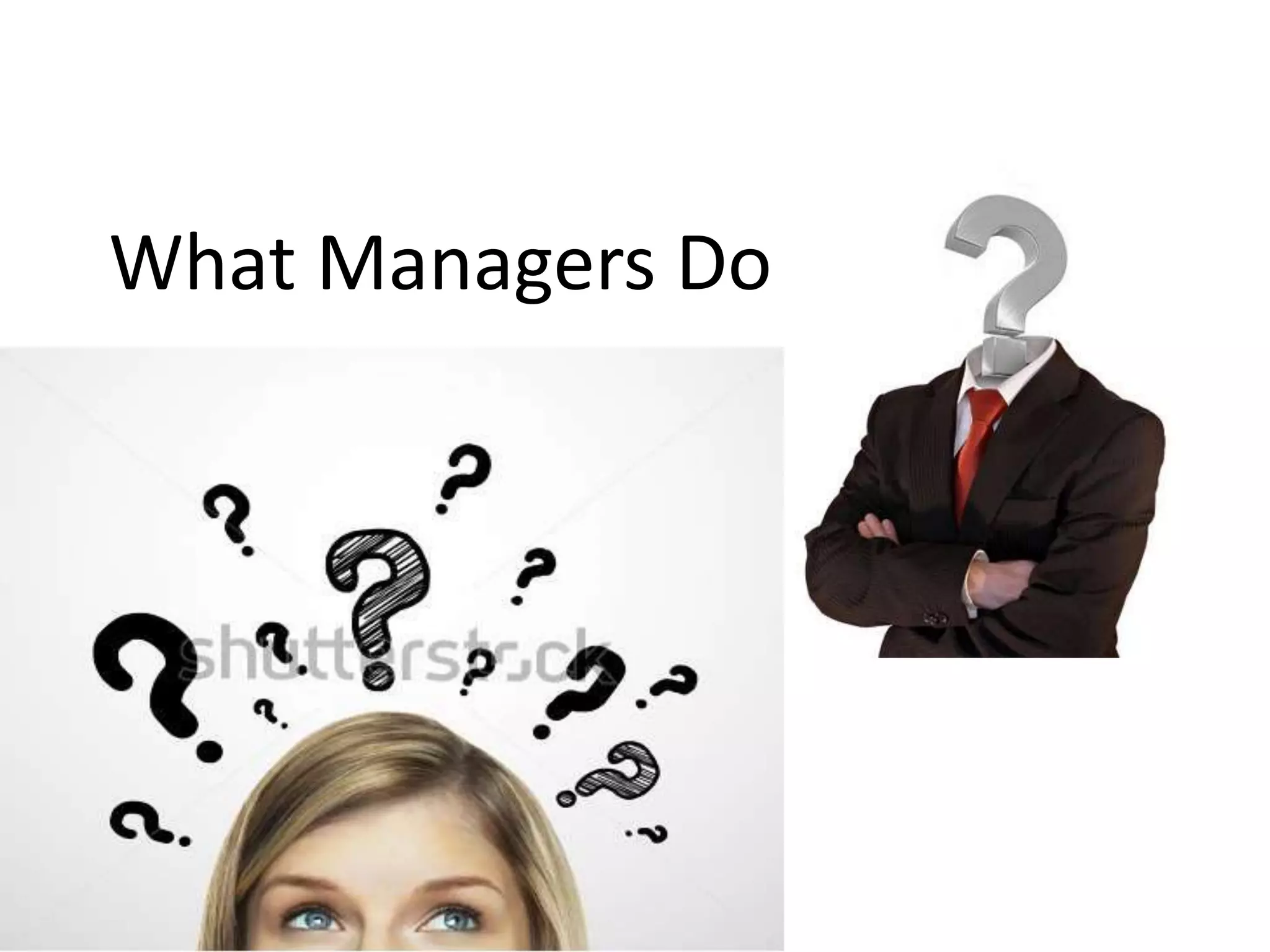 What Managers Do 
 