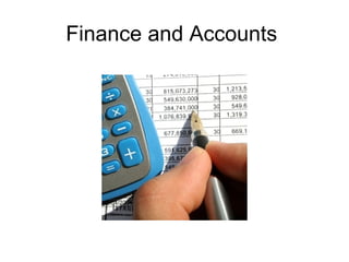 Finance and Accounts  