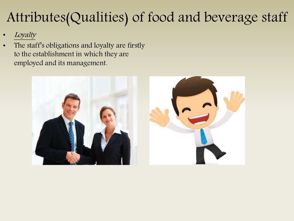 Organisation,duties and attributes of food and beverage staff