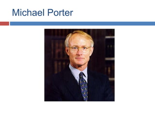 Michael Porter
 