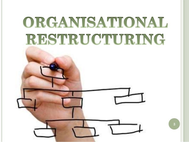 Organisation restructuring