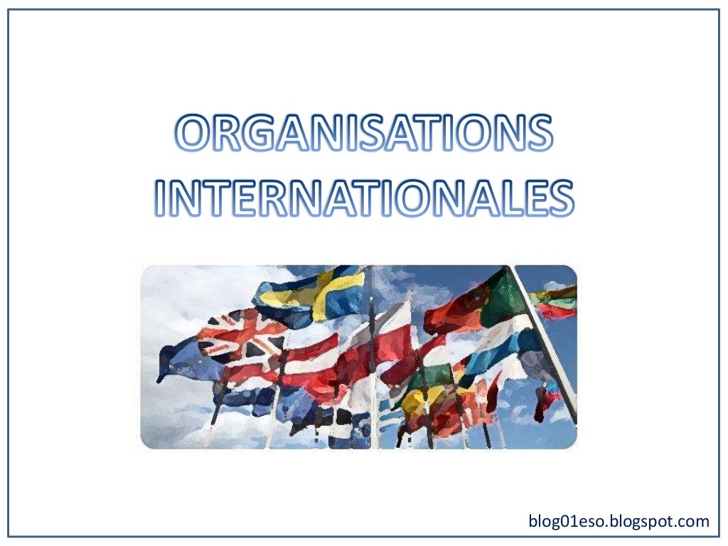 Organisations internationales
