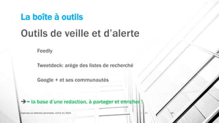 La boîte à outils
Outils de veille et d’alerte
Feedly
Tweetdeck: arège des listes de recherché
Google + et ses communautés
= la base d’une redaction, à partager et enricher !
Organiser sa rédaction plurimedia, LLN 6/11/2015 45
 