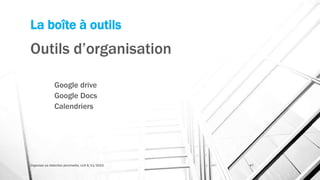 La boîte à outils
Outils d’organisation
Google drive
Google Docs
Calendriers
Organiser sa rédaction plurimedia, LLN 6/11/2015 47
 