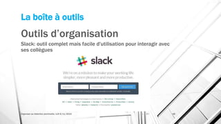 La boîte à outils
Outils d’organisation
Slack: outil complet mais facile d'utilisation pour interagir avec
ses collègues
Organiser sa rédaction plurimedia, LLN 6/11/2015 48
 