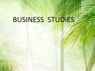 BUSINESS STUDIES