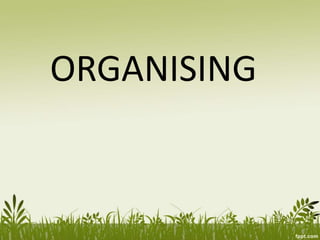 ORGANISING
