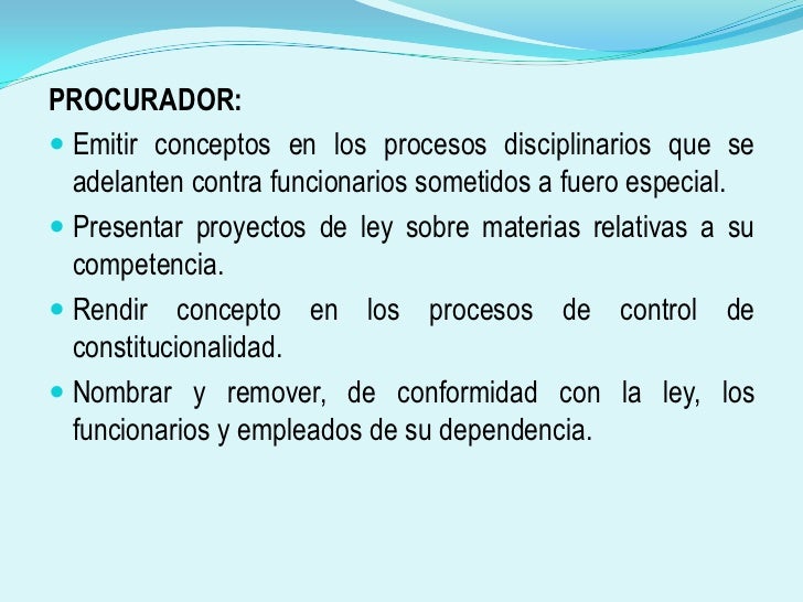 PROCURADOR:<br />Emitir conceptos en los procesos disciplinarios que se adelanten contra funcionarios sometidos a fuero es...