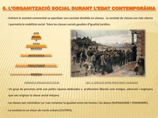 5. L’ORGANITZACIÓ SOCIAL DURANT L’EDAT MODERNAS’anomena Antic Règim la forma d’organització social, política i econòmica dels països europeus des de finals del segle XV fins a principis del segle XIX.La societat estava jerarquitzada i dividida en estaments. Les diferencies bàsiques entre els estaments eren els privilegis. La noblesa i el clergat eren els estaments privilegiats. La resta de la societat no tenia privilegis																																																																		Monarca absolutista (poder judicial, executiu i legislatiu).Dirigeix i administra l’Estat.Controla l'exèrcit i la societat.Estaments privilegiats.Posició econòmica elevada.Alta capacitat de decisió.Estament no privilegiat.Posició econòmica baixa.Sotmesos al rei, noblesa i clergat.PIRÀMIDE D’ORGANITZACIÓ SOCIAL
