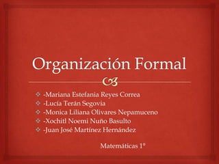 Organización Formal ,[object Object]