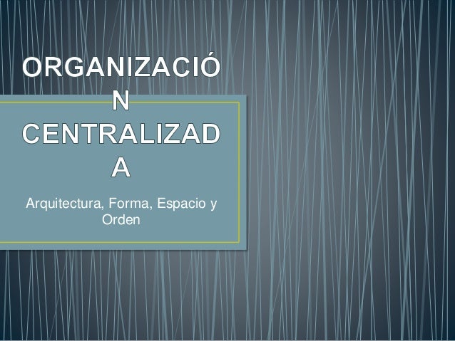 Organización centralizada