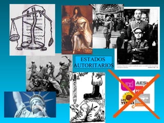 ESTADOS
AUTORITARIOS
 