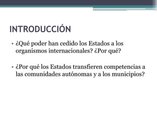 ORGANIZACIÓN POLÍTICA DE LAS SOCIEDADES Slide 7