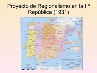 Proyecto de Regionalismo en la IIª República (1931) 