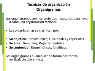 Análisis del puestoEs una técnica pormenorizada de las labores que se desempeñan en una unidad de trabajo especifica e impersonal (puesto), así como las características, conocimientos y aptitudes que debe poseer el personal que lo desempeña.Diagrama o procedimiento de flujoEs la representación grafica que muestra la sucesión  de los pasos de que consta un procedimiento.